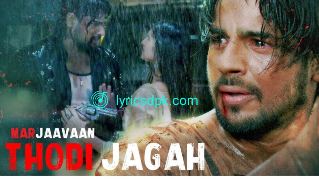 Thodi Jagah Lyrics