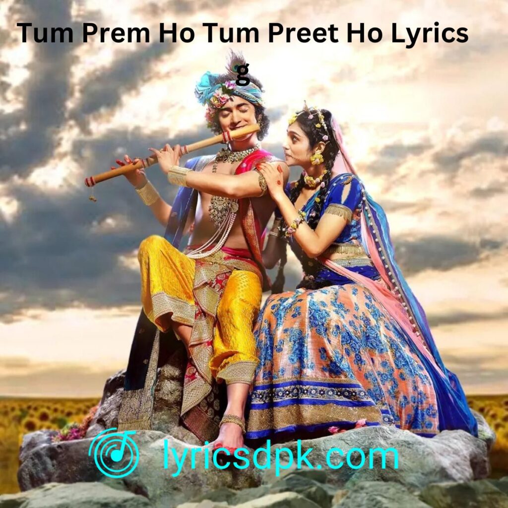 Tum Prem Ho Tum Preet Ho Lyrics