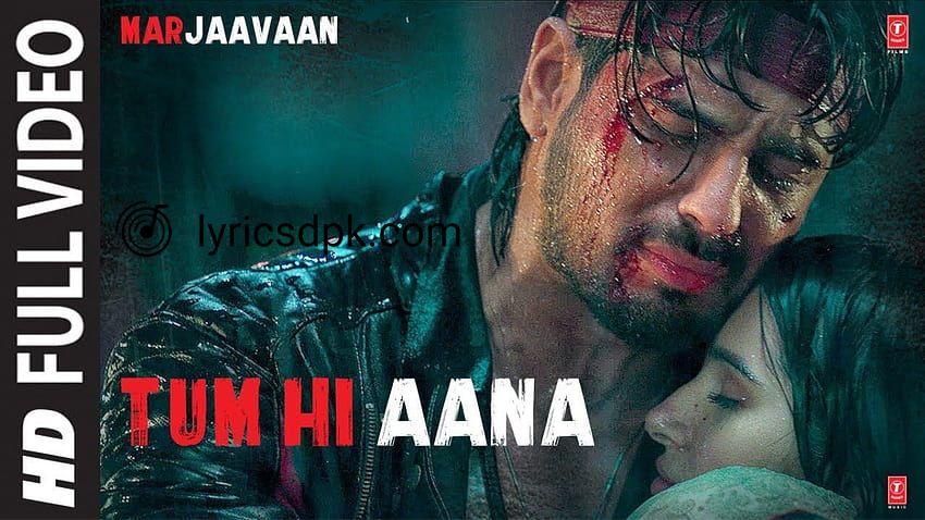 Tum Hi Aana lyrics