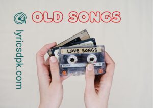 Old Songs