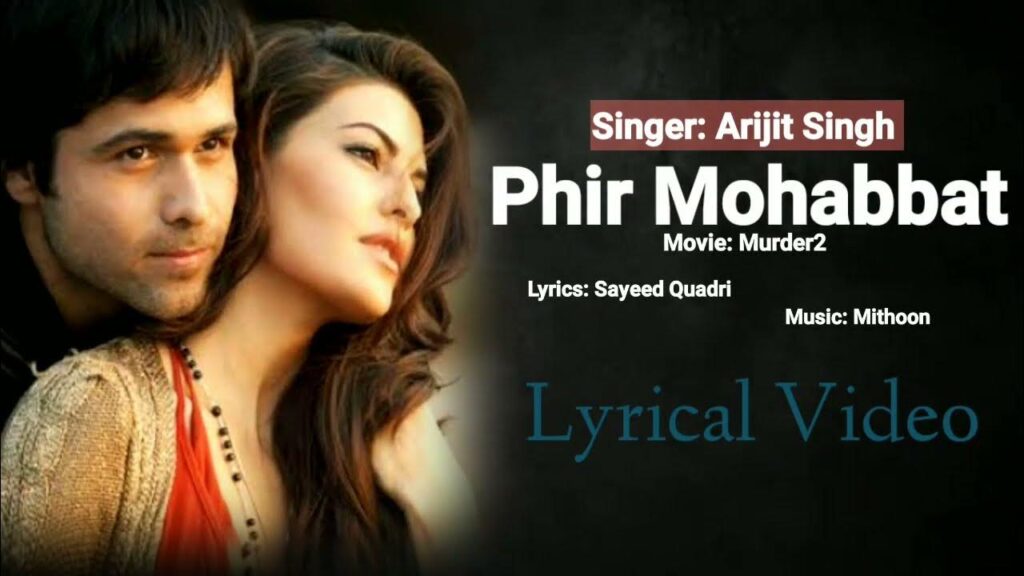 Phir Mohabbat Lyrics | फिर मोहब्बत | Murder 2 | Arijit Singh