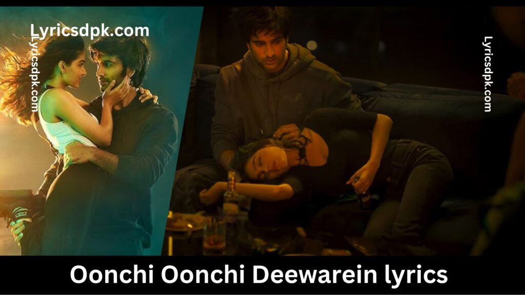 Oonchi Oonchi Deewarein lyrics