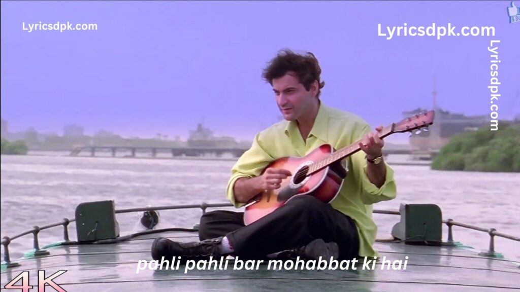 pehli pehli baar mohabbat lyrics in hindi