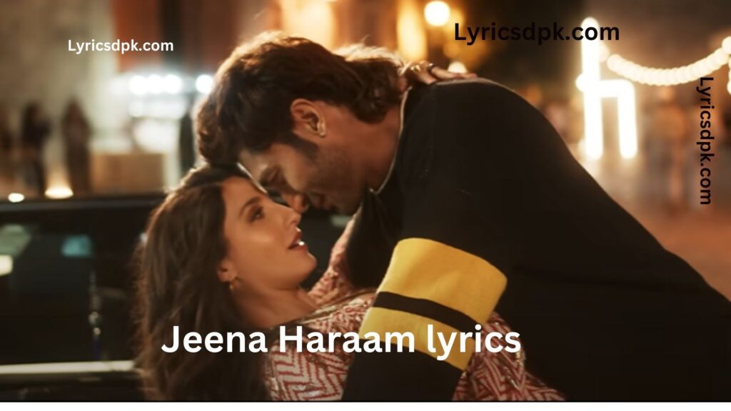 Jeena Haraam lyrics